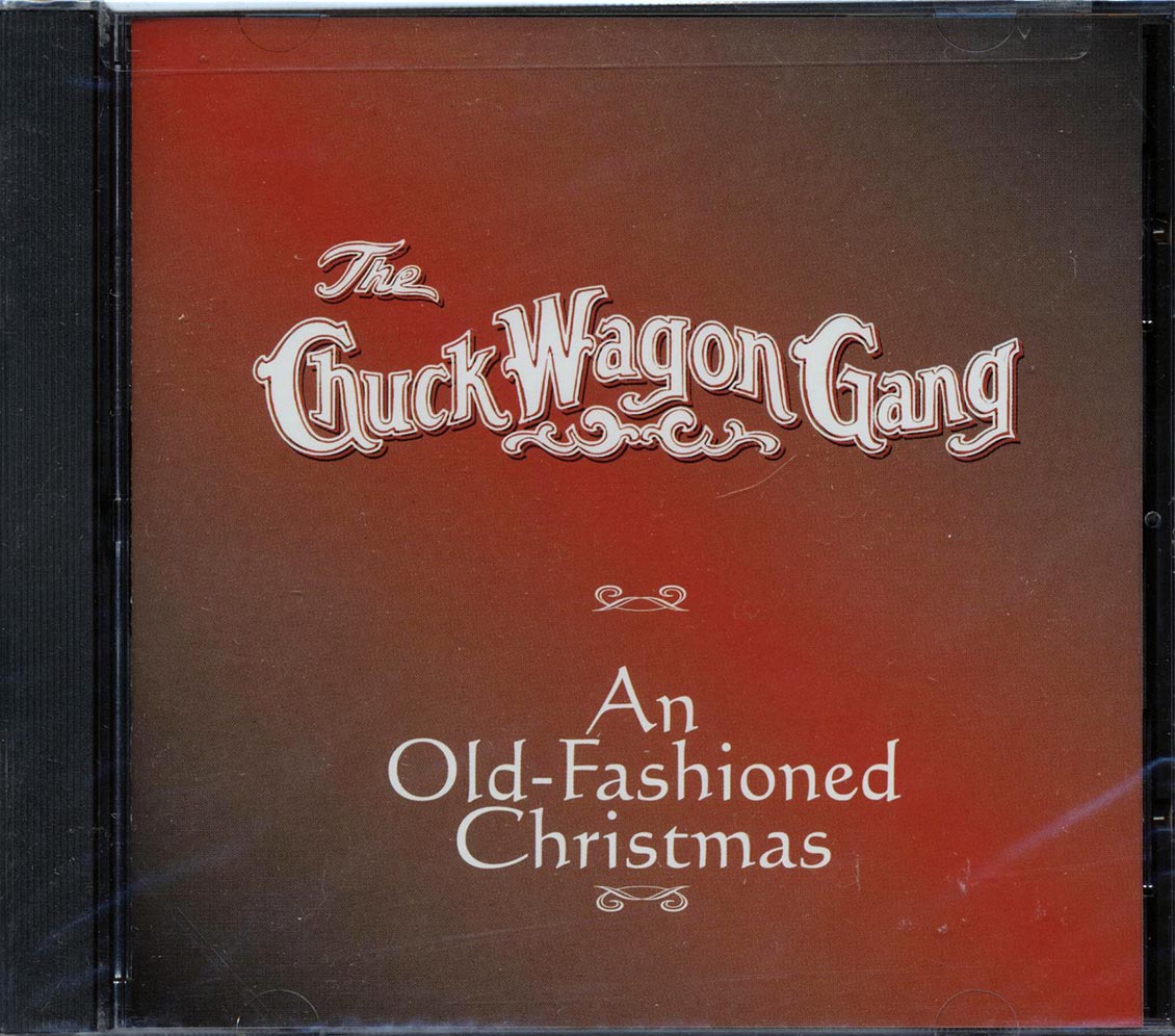 The Chuck Wagon Gang - An Old-Fashioned Christmas