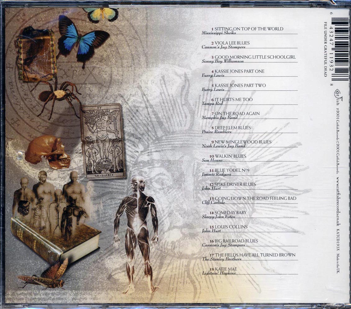 Mississippi Sheiks, Sonny Boy Williamson, Furry Lewis, Etc. - The Roots Of The Grateful Dead & Jerry Garcia
