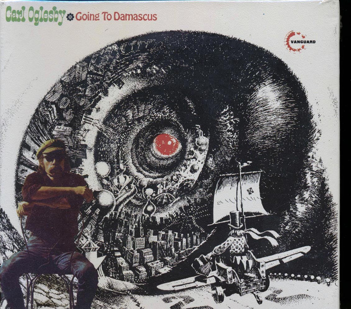 Carl Oglesby - Carl Oglesby: Going To Damascus (2 albums on 1 CD) (deluxe 4-fold digipak)
