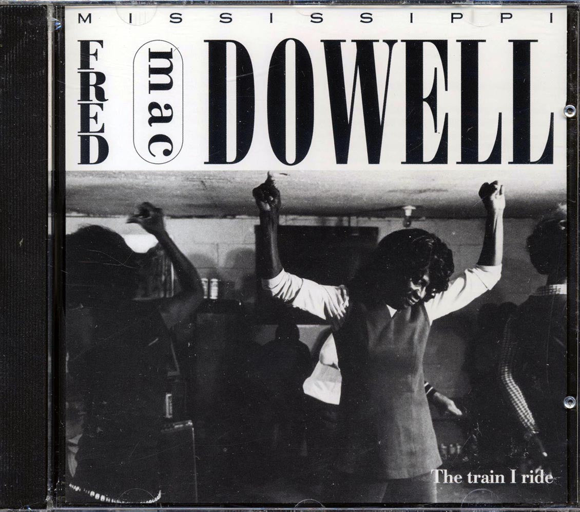 Mississippi Fred McDowell - The Train I Ride (marked/ltd stock)