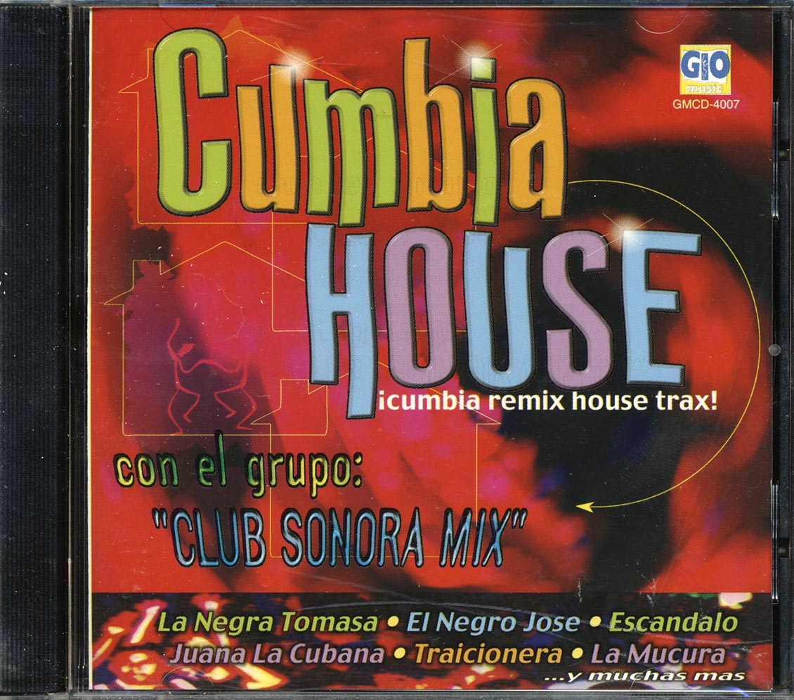 Club Sonora Mix - Cumbia House: Cumbia Remix House Trax