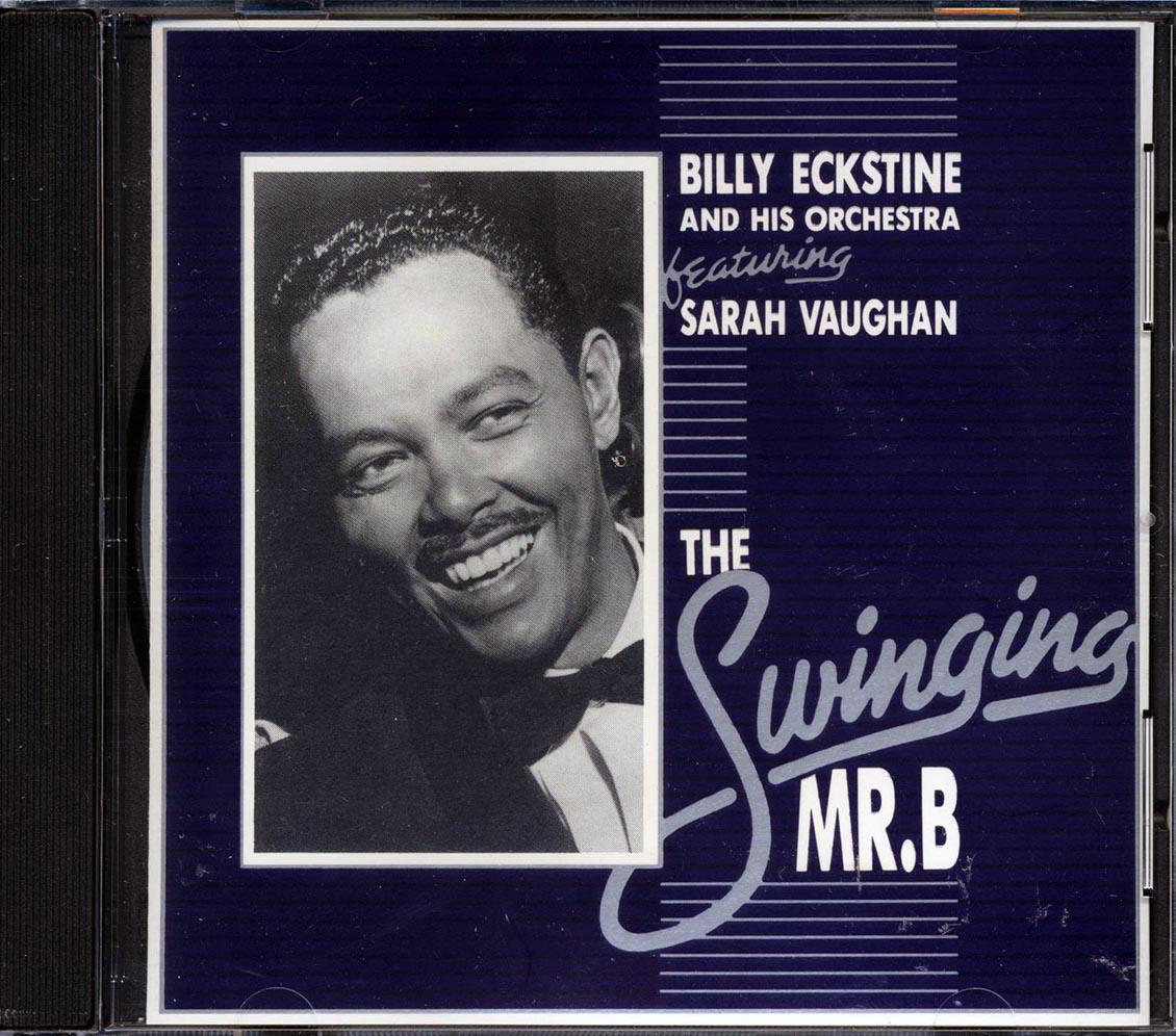 Billy Eckstine & His Orchestra - The Swinging Mr. B