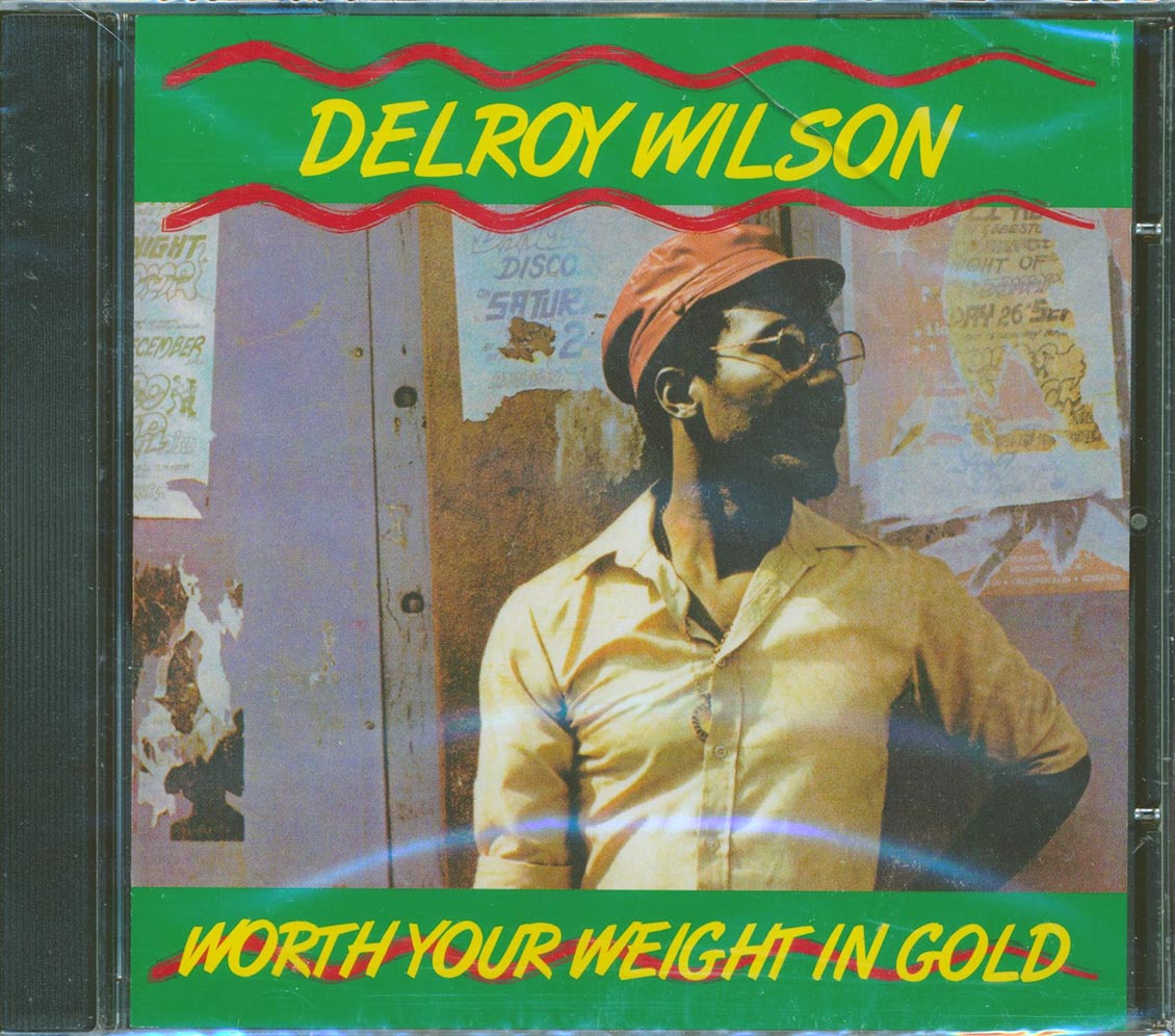 Delroy Wilson - Worth Your Weight In Gold