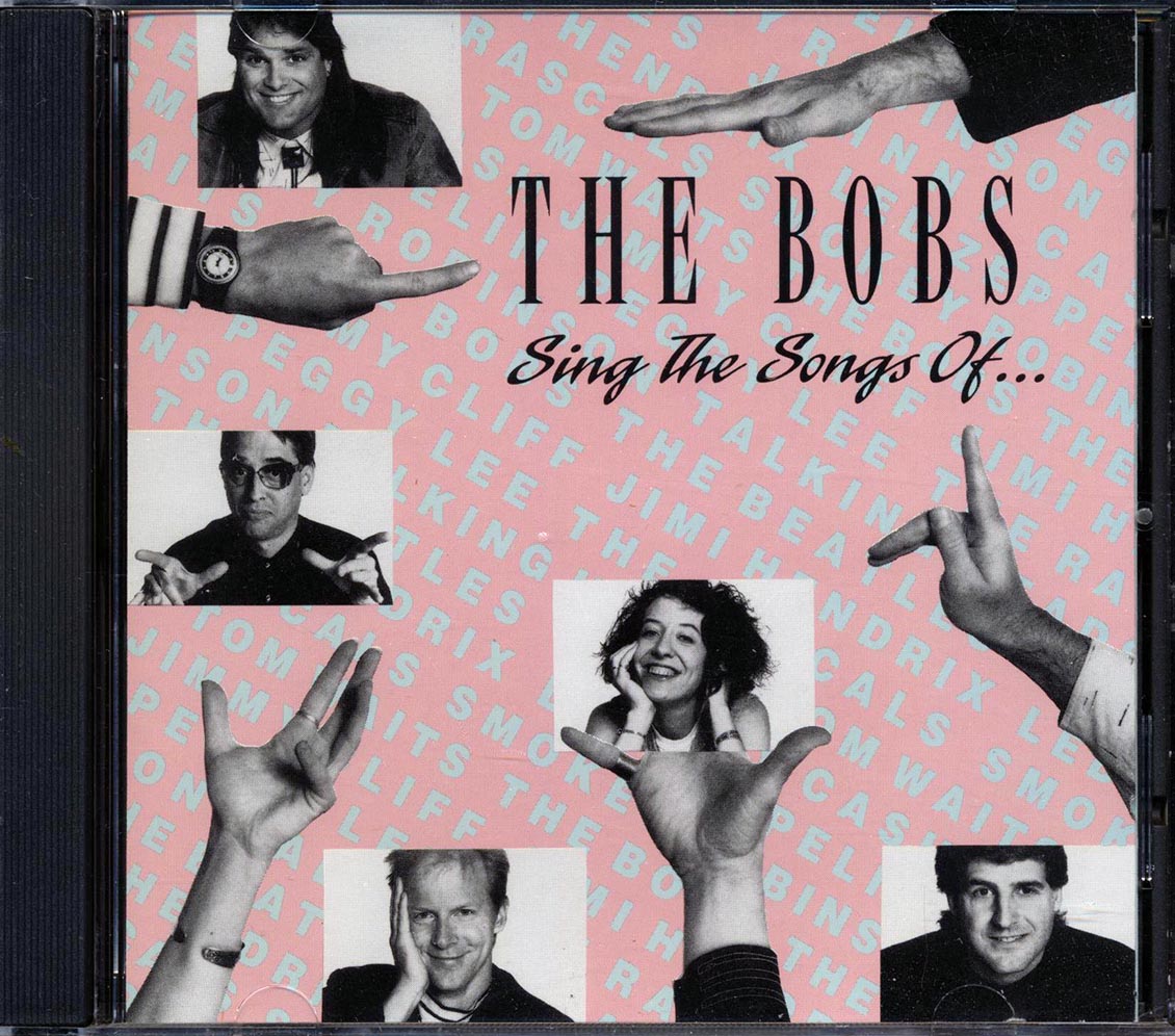 The Bobs - Sing The Songs Of