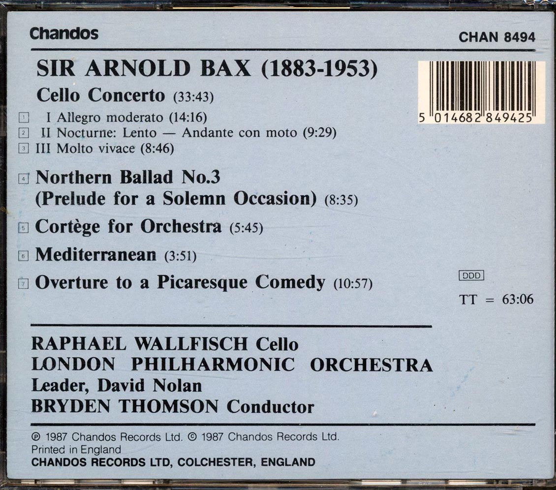 Arnold Bax, Raphael Wallfisch, Bryden Thomson, The London Philharmonic Orchestra - Cello Concerto; Northern Ballad No. 3; Cortege; Mediterranean; Overture To A Picaresque Comedy