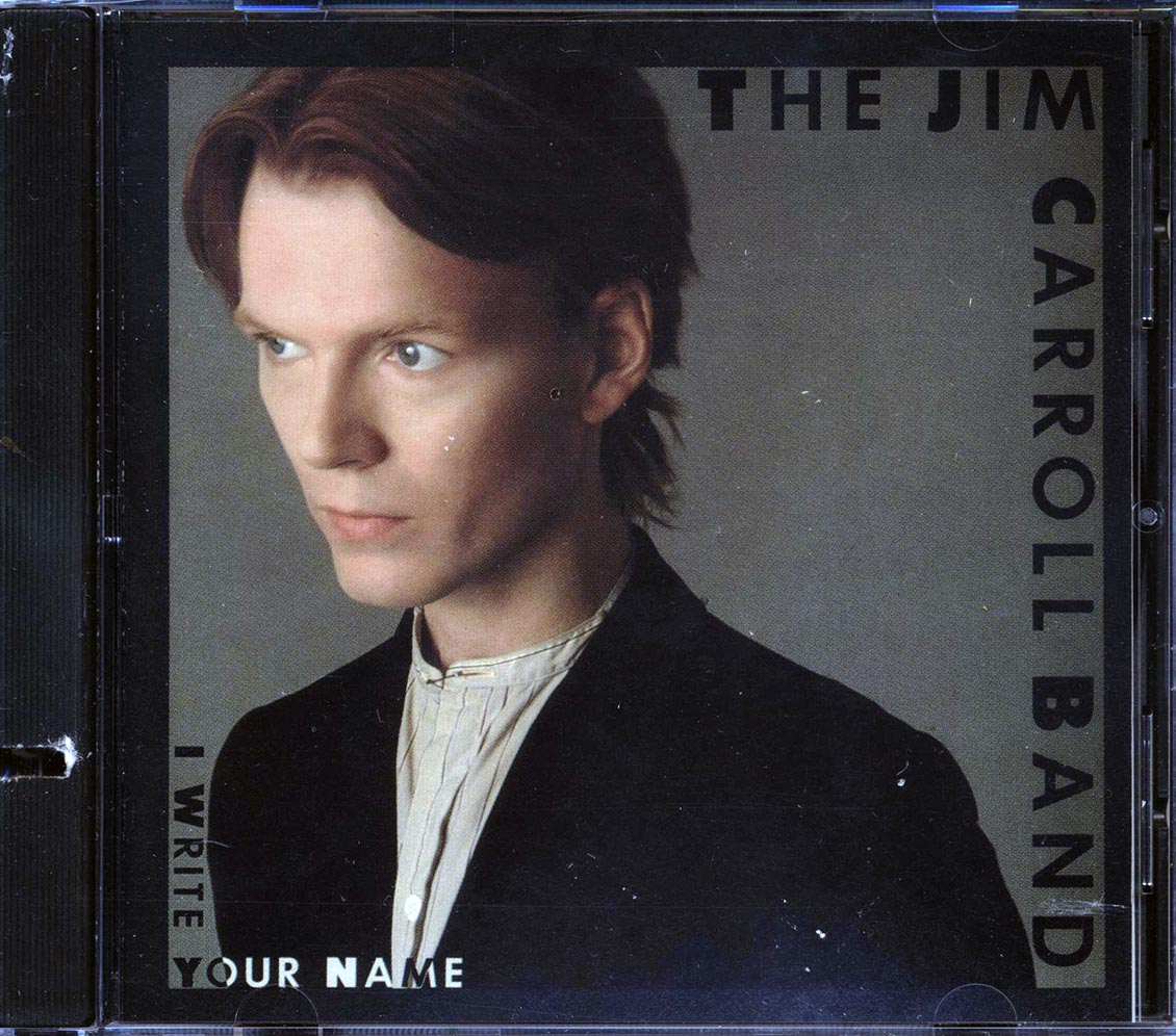 The Jim Carroll Band - I Write Your Name (marked/ltd stock)