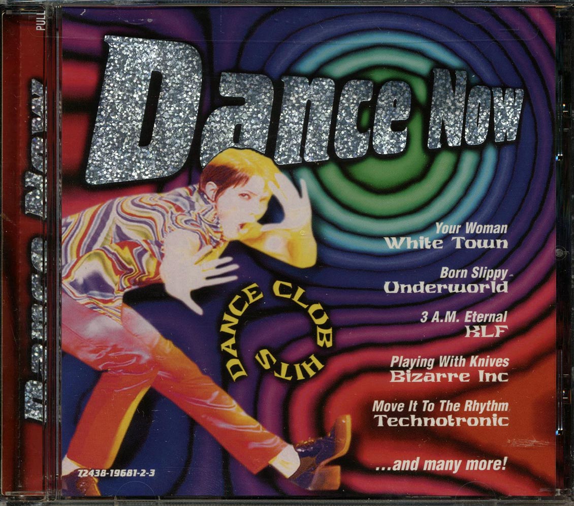 White Town, Bizarre Inc, Technotronic, Etc. - Dance Now Volume 1