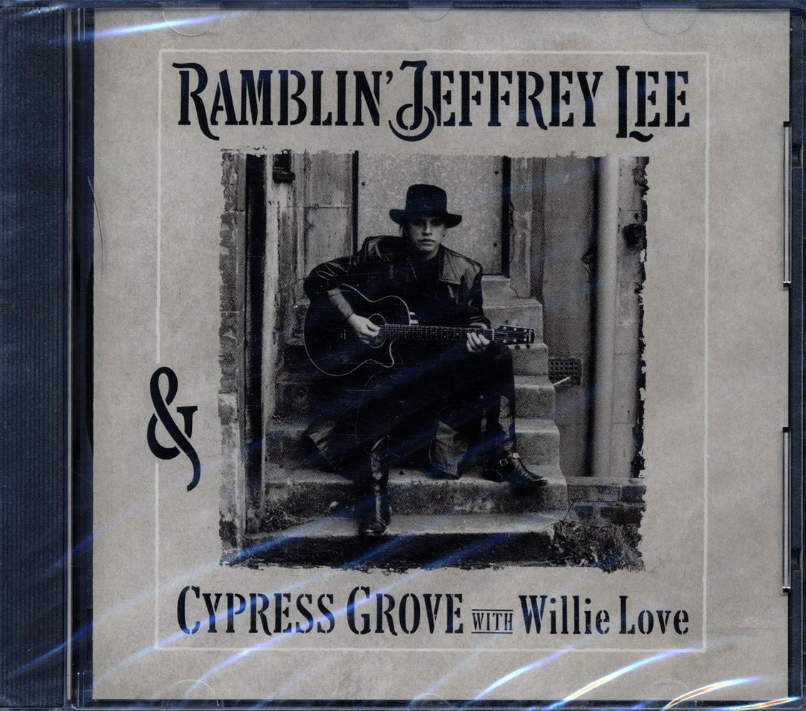 Ramblin' Jeffrey Lee, Cypress Grove, Willie Love - Ramblin' Jeffrey Lee, Cypress Grove, Willie Love