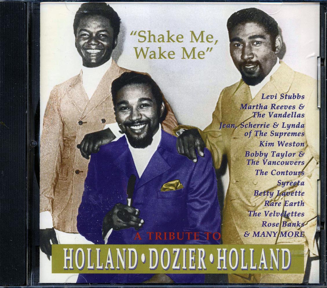 The Contours, Martha Reeves & The Vandellas, Syreeta, Etc. - Shake Me, Wake Me: A Tribute To Holland-Dozier-Holland