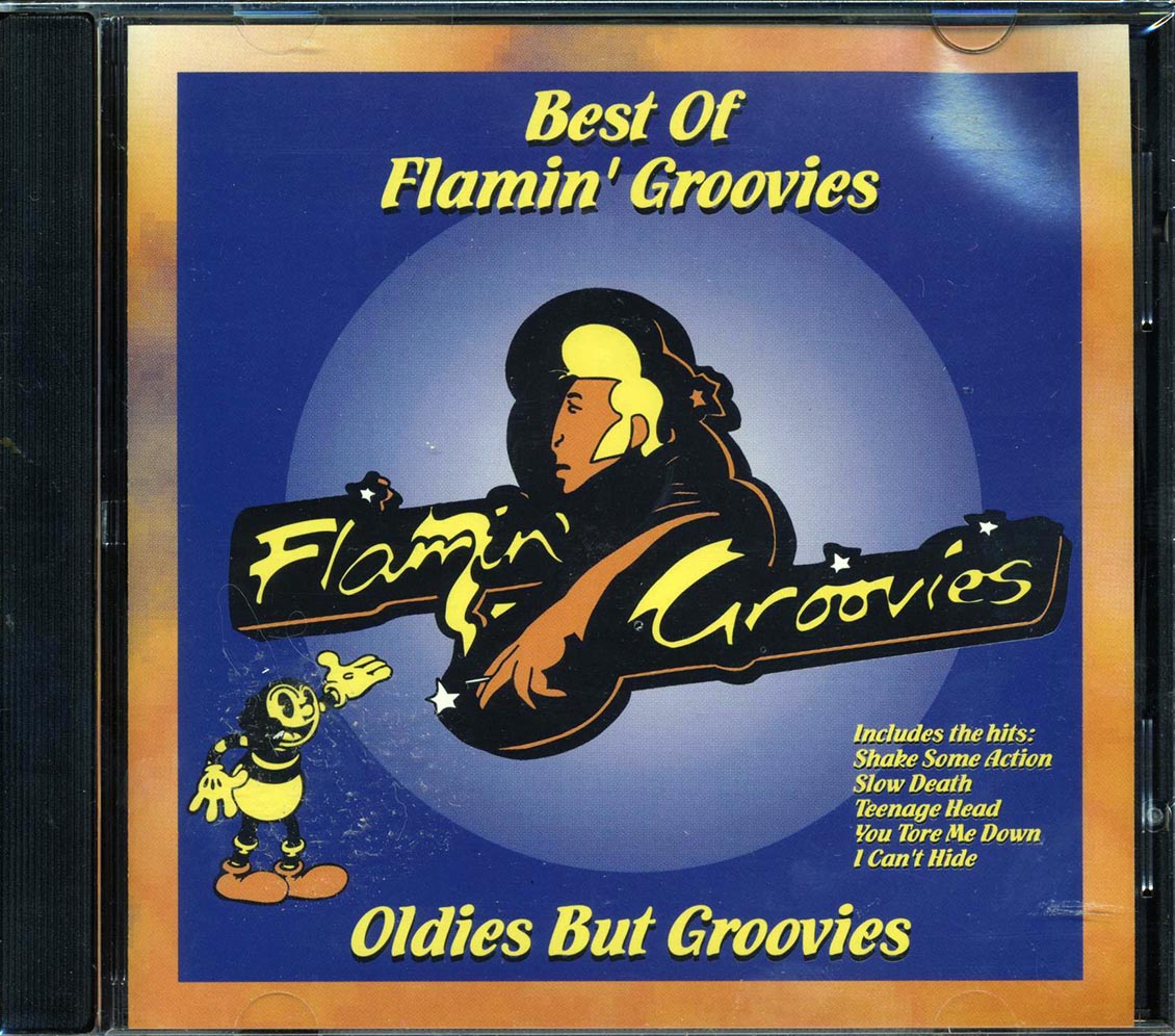 Flamin' Groovies - Oldies But Groovies: Best Of Flamin' Groovies