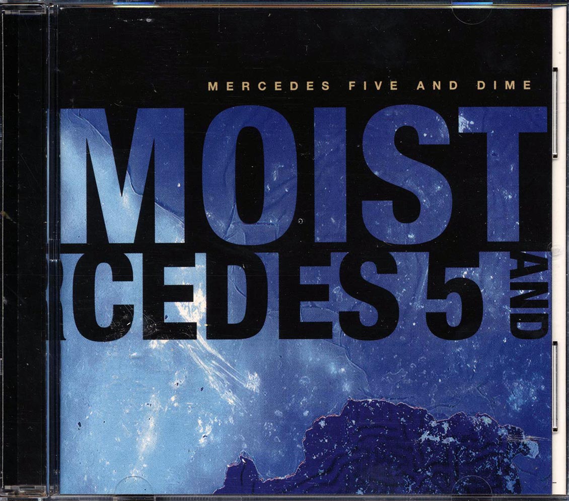 Moist - Mercedes Five And Dime