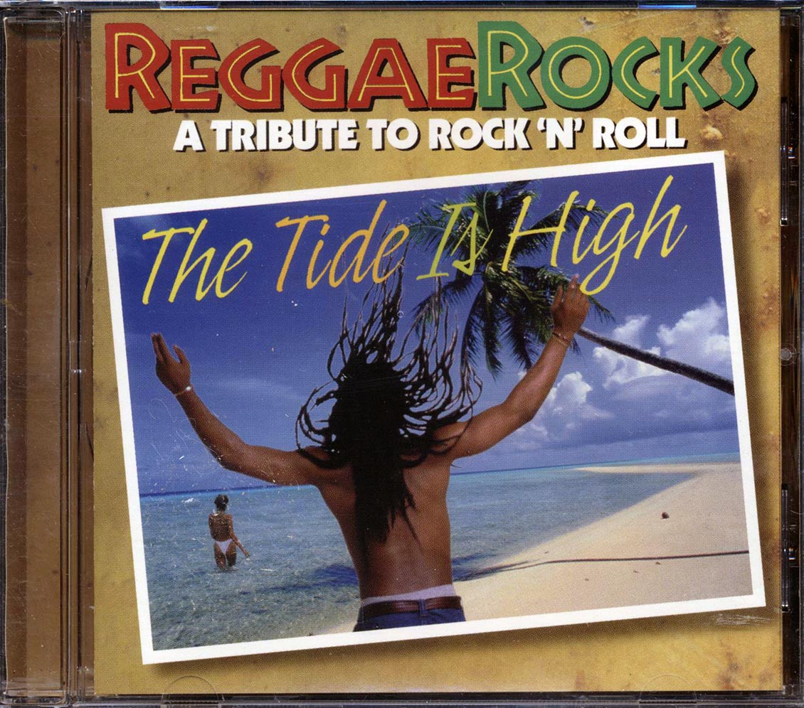 Steel Pulse, Toots & The Maytals, The Heptones, Etc. - The Tide Is High: Reggae Rocks A Tribute To Rock N Roll