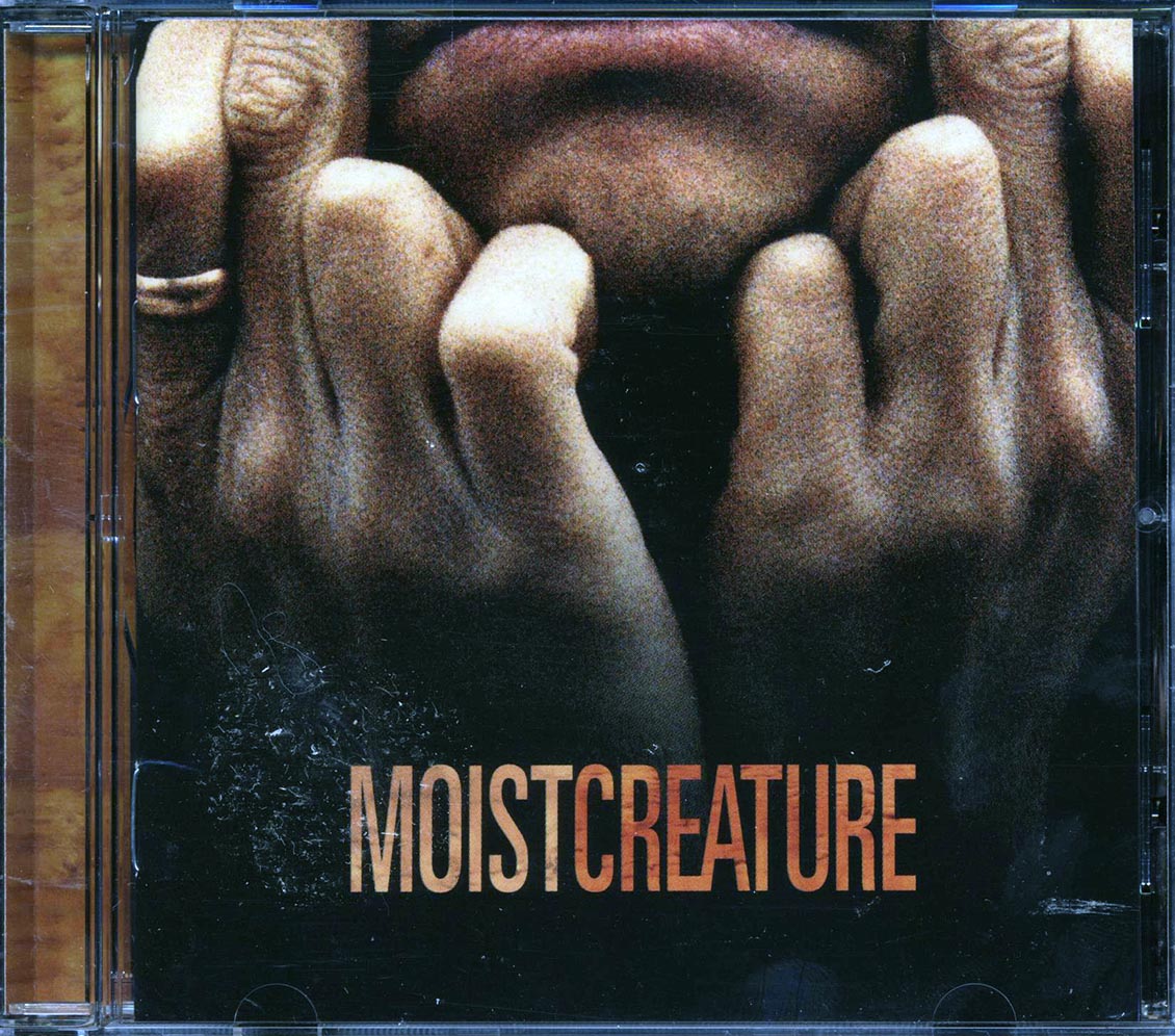 Moist - Creature