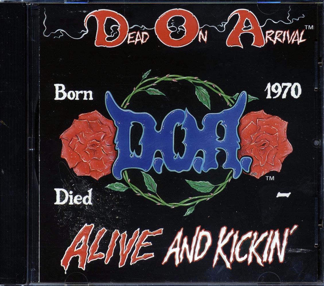 Dead On Arrival - Alive And Kickin'
