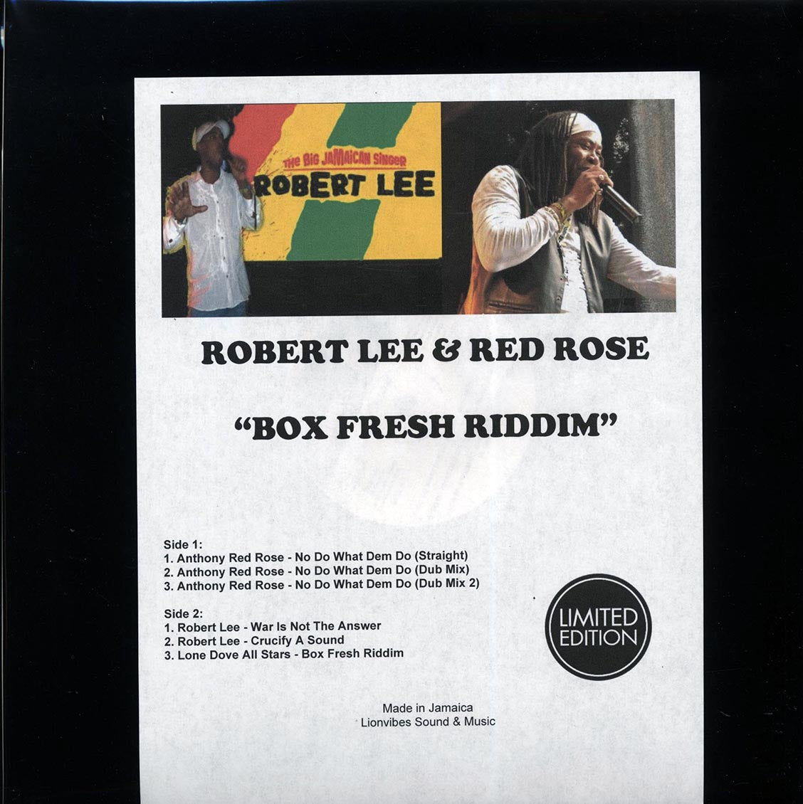Anthony Red Rose - No Do What Dem Do (Straight); Anthony Red Rose - No Do What Dem Do (Dub Mix); Anthony Red Rose - No Do What Dem Do (Dub Mix 2)  /  Robert Lee - War Is Not The Answer; Robert Lee - Crucify A Sound; Robert Lee - Box Fresh Riddim