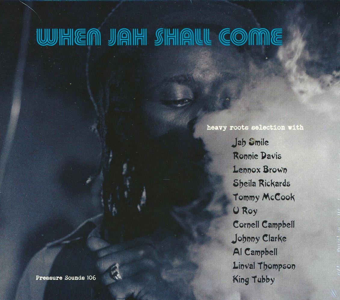 Linval Thompson, Jah Smile, Johnny Clarke, Cornell Campbell, Etc. - When Jah Shall Come (21 tracks)