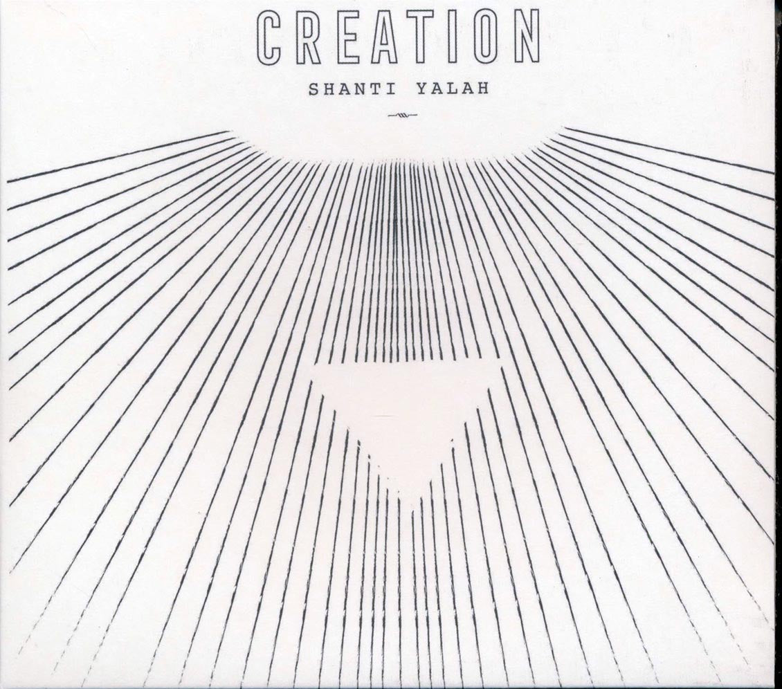 Shanti Yalah - Creation