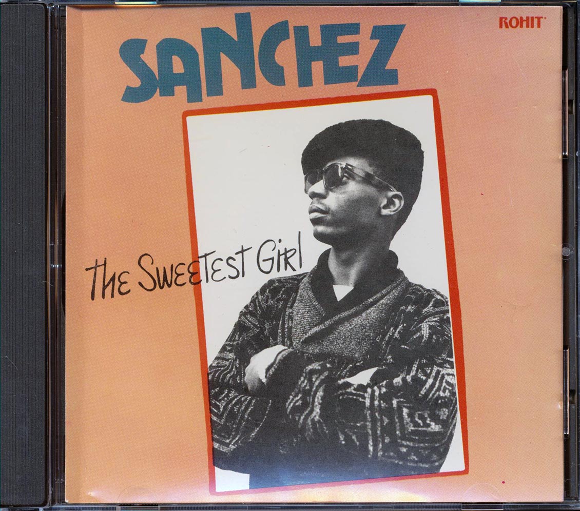 Sanchez - The Sweetest Girl
