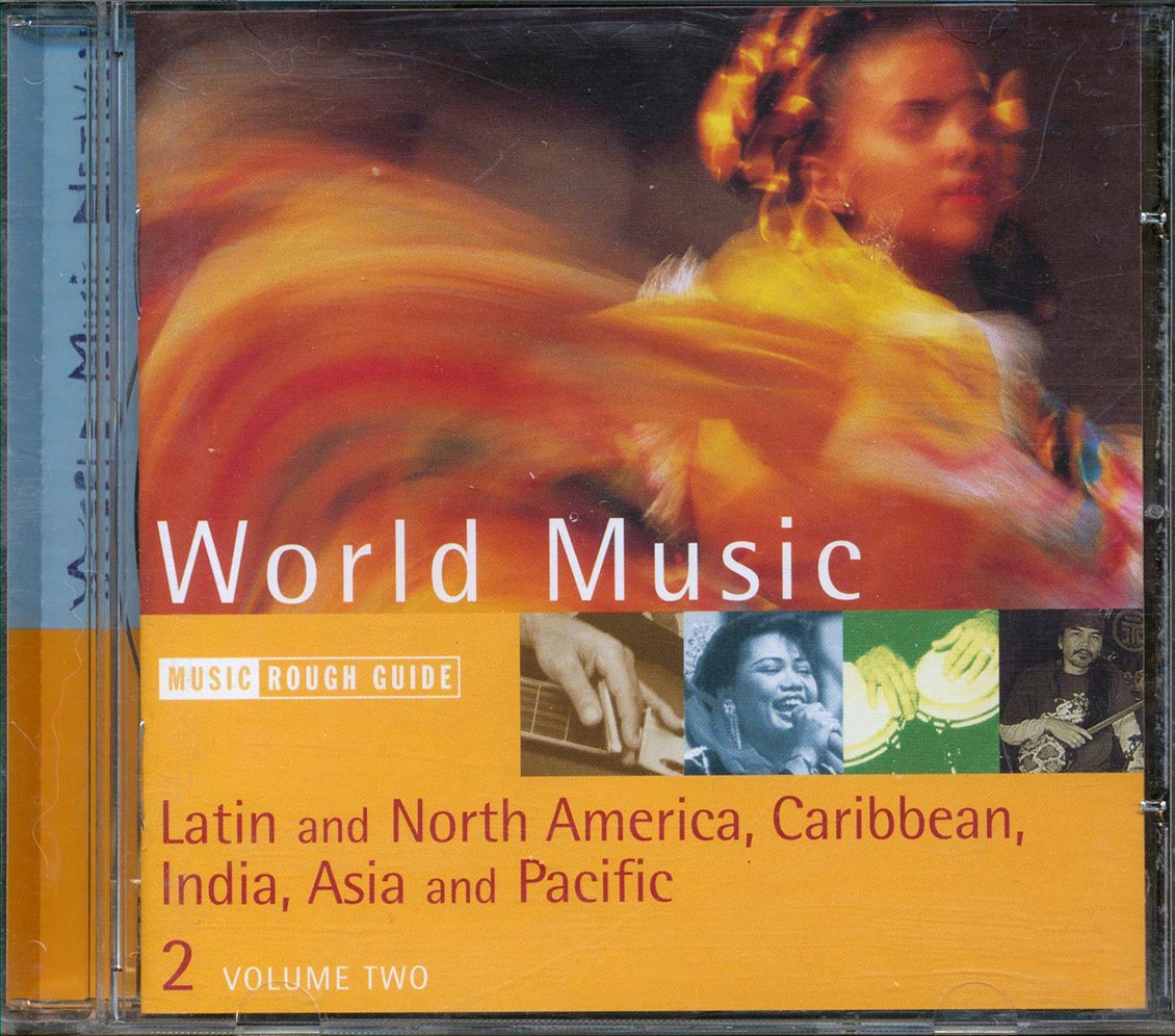 Nava, Yolanda Rayo, Sharon Burch, Etc.  - The Rough Guide To World Music: Latin, North America, Caribbean, India, Asia