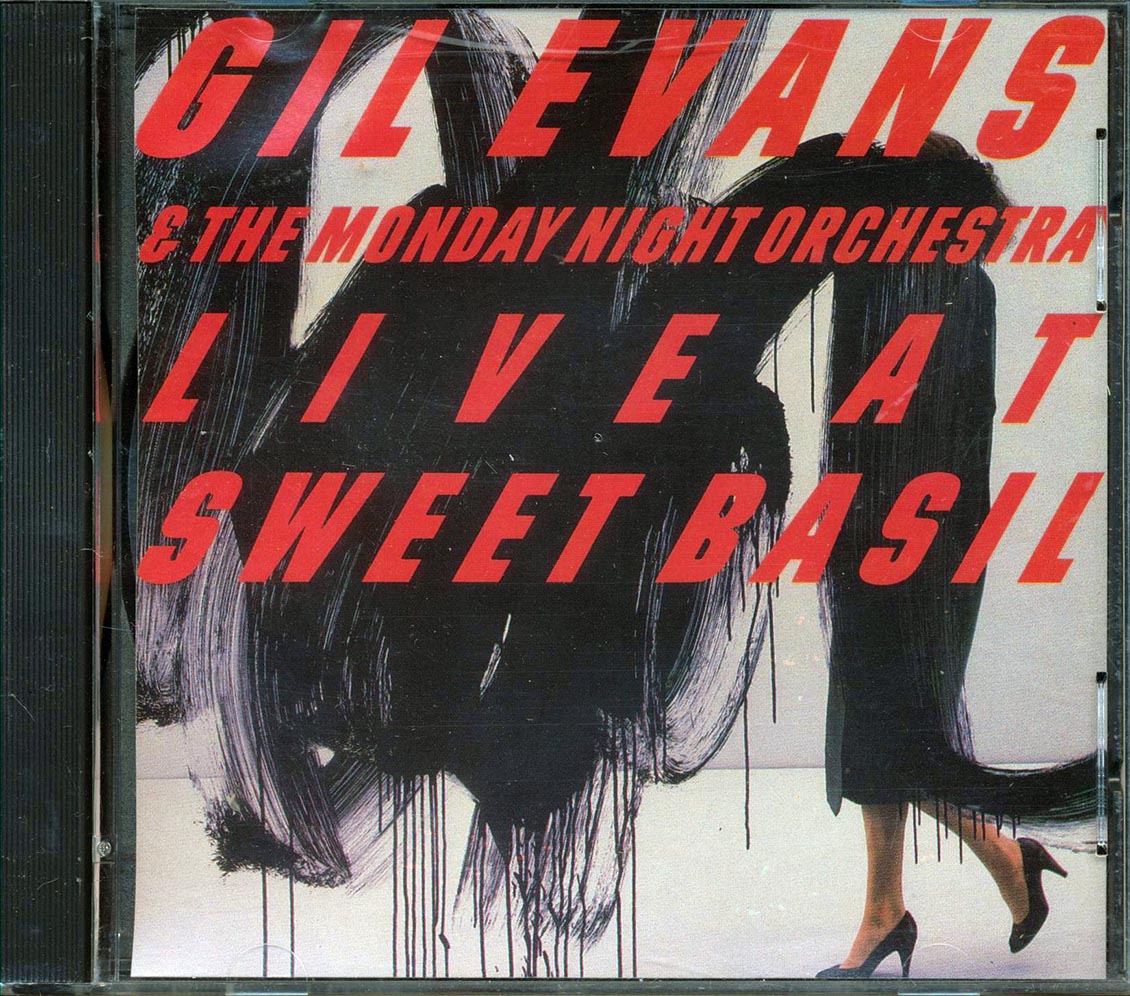 Gil Evans & The Monday Night Orchestra  - Live At Sweet Basil