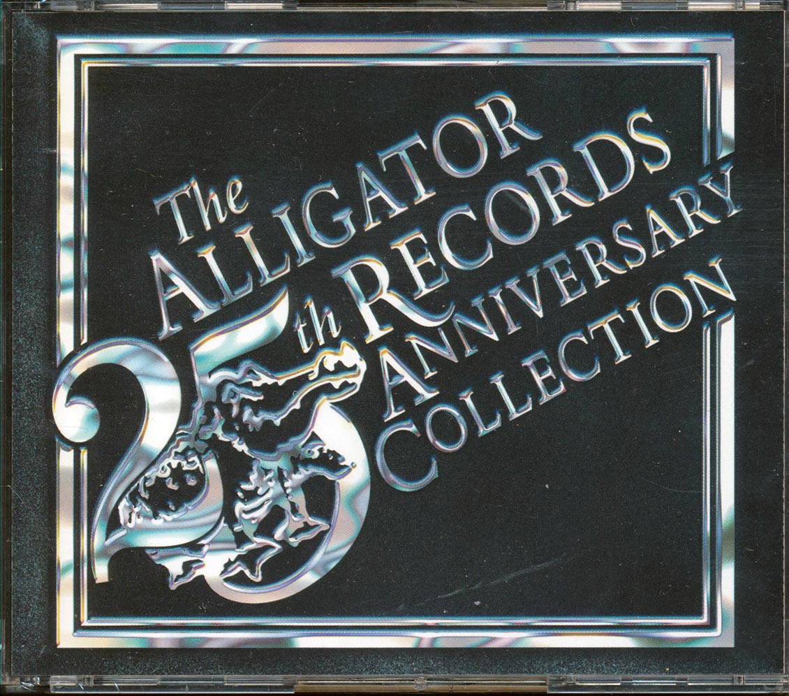 James Cotton, Son Seals, William Clarke, Etc. - The Alligator Records: 25th Anniversary Collection