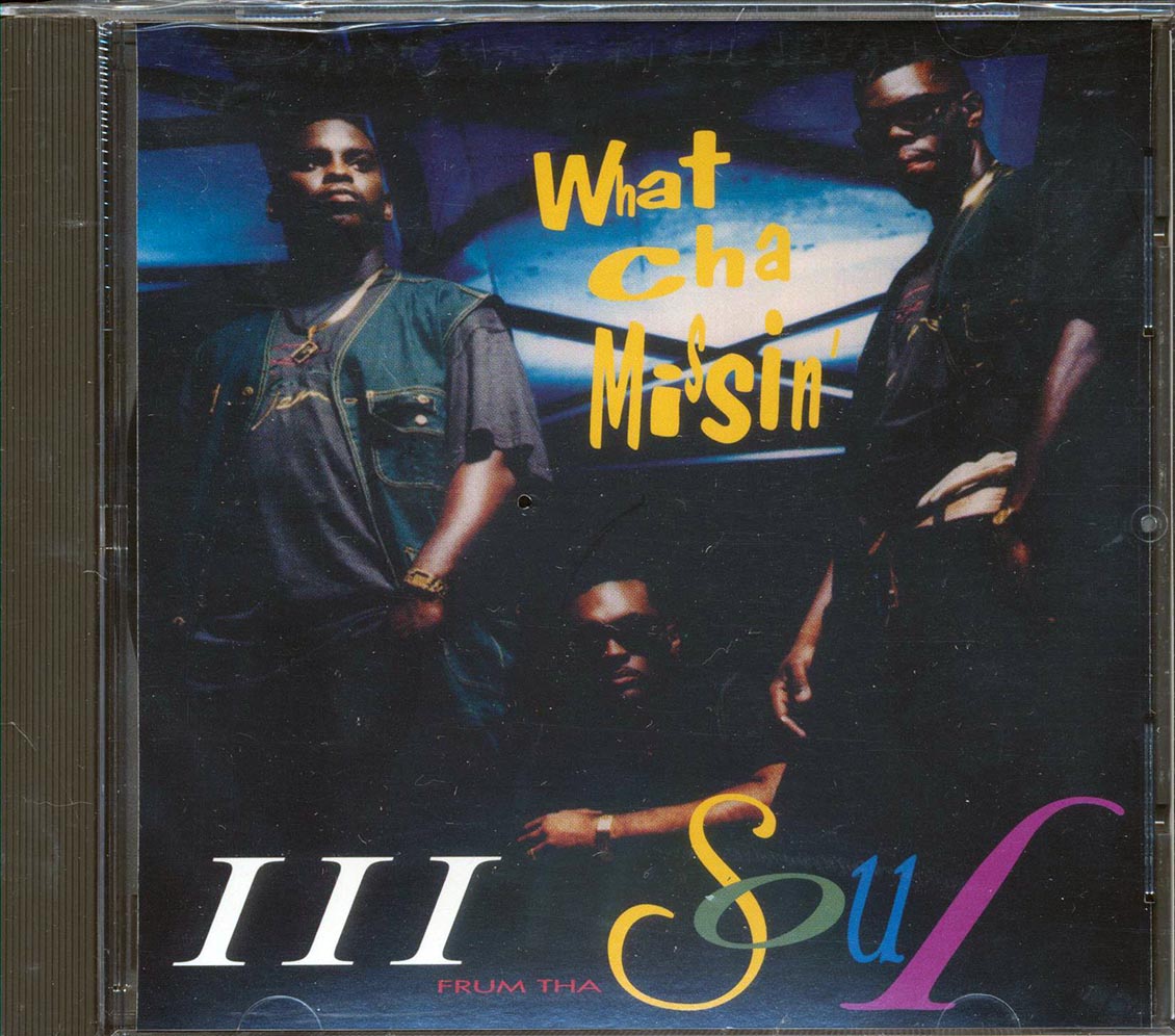 3 Frum Tha Soul  - What Cha Missin'