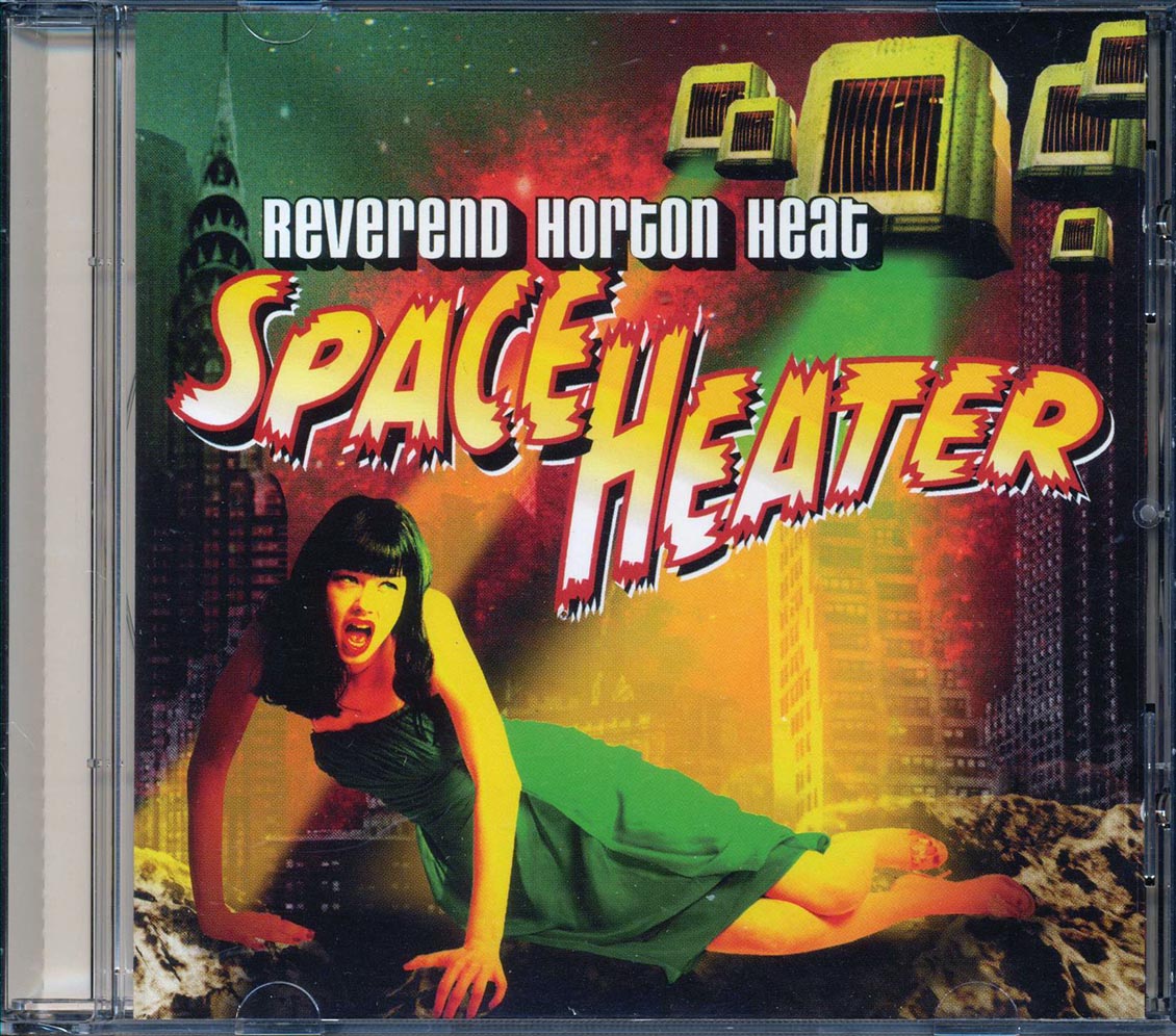 Reverend Horton Heat - Space Heater