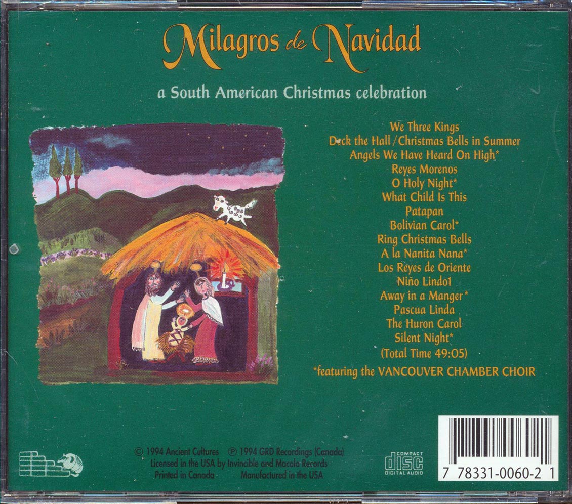 Ancient Cultures Featuring The Vancouver Chamber Choir - The Miracle Of Christmas, Milagros De Navidad: A South American Christmas Celebration