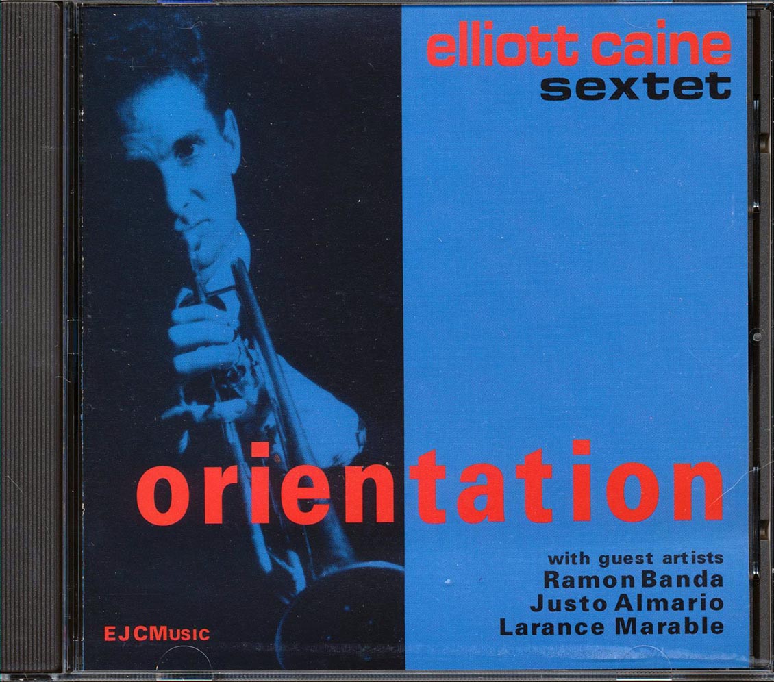 Elliott Caine Sextet - Orientation