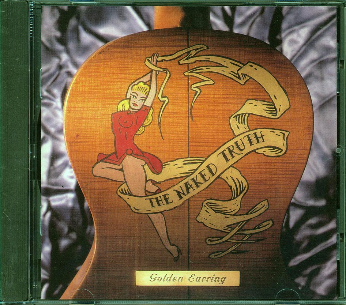 Golden Earring  - The Naked Truth