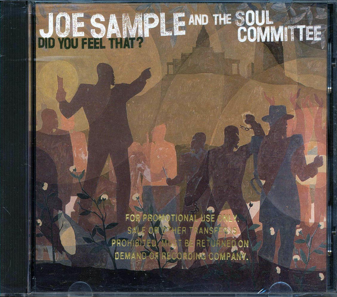 Joe Sample And The Soul Committee - Did You Feel That?