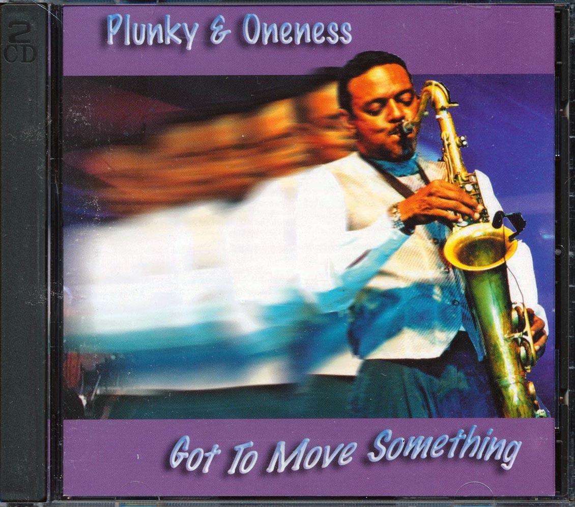 Plunky & Oneness - Go To Move Something + Live In Atlanta 2002 (2 albums on 2 CDs)