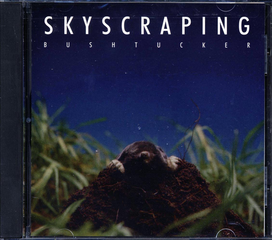 Bushtucker - Skyscraping