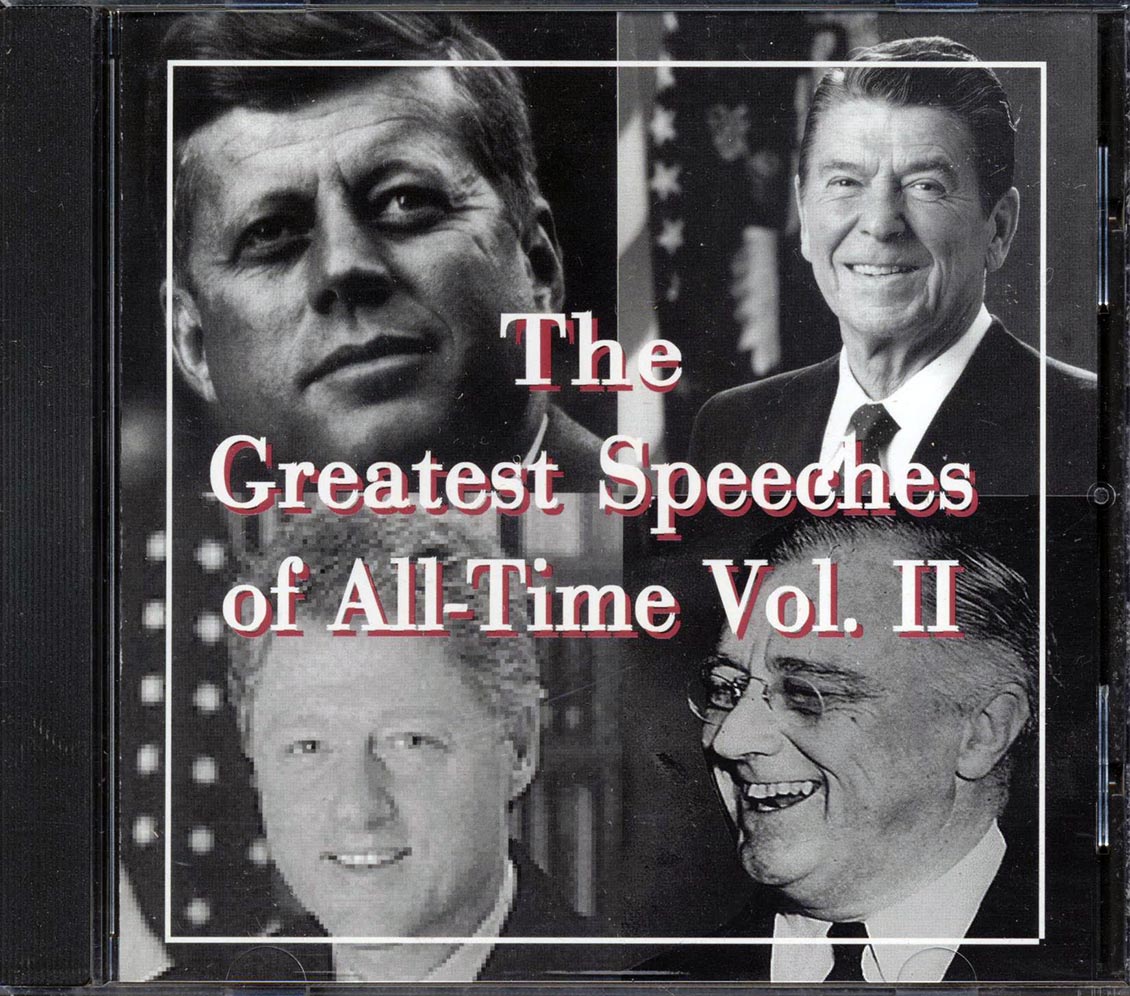 Franklin D Roosevelt, Ronald Reagan, John F Kennedy, Etc. - The Greatest Speeches Of All-Time Volume 2