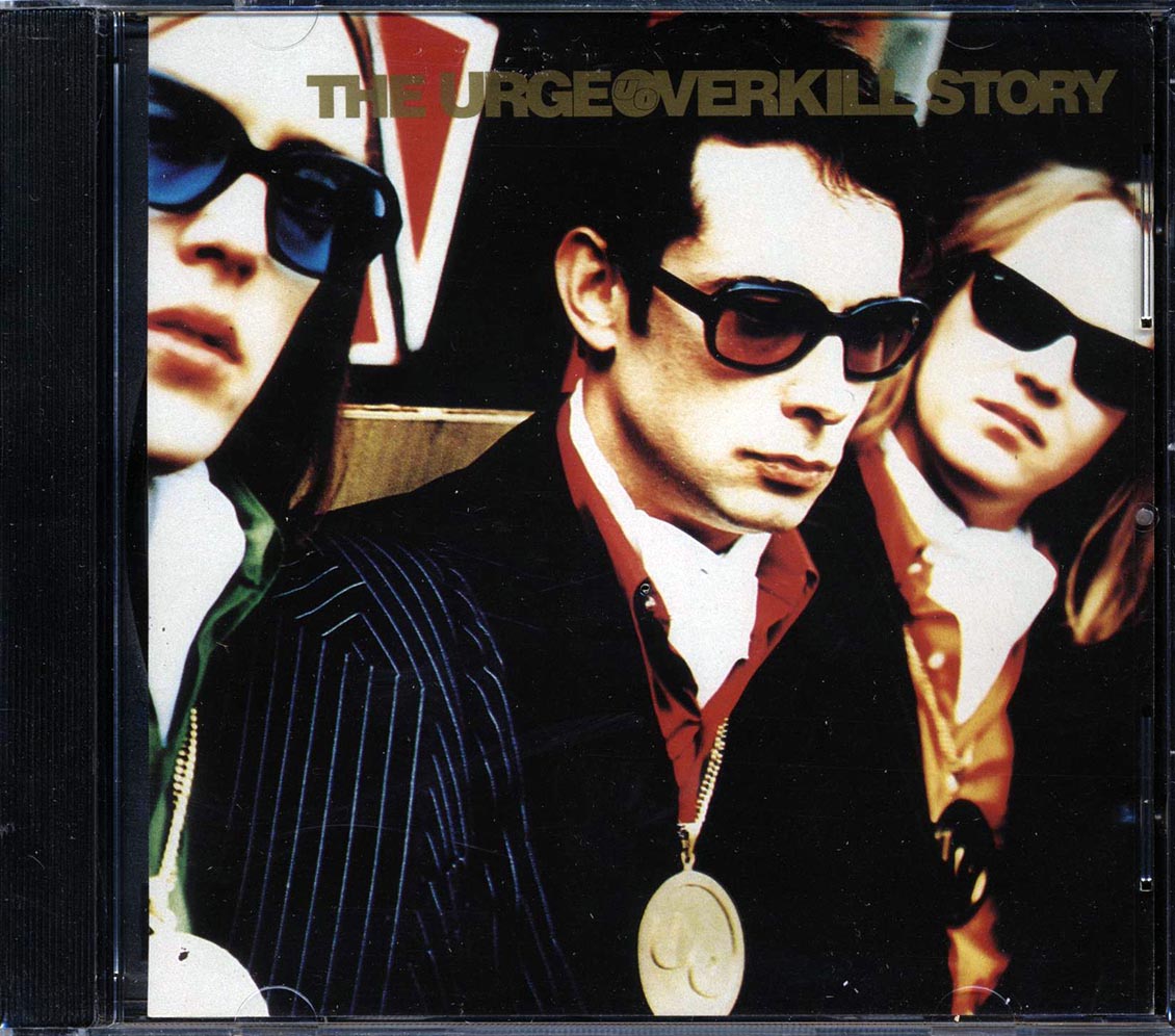 Urge Overkill - The Urge Overkill Story