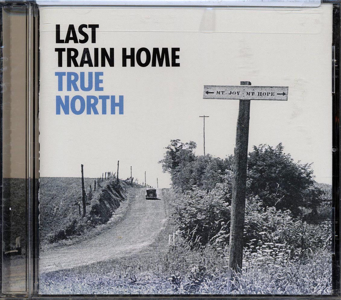 Last Train Home - True North