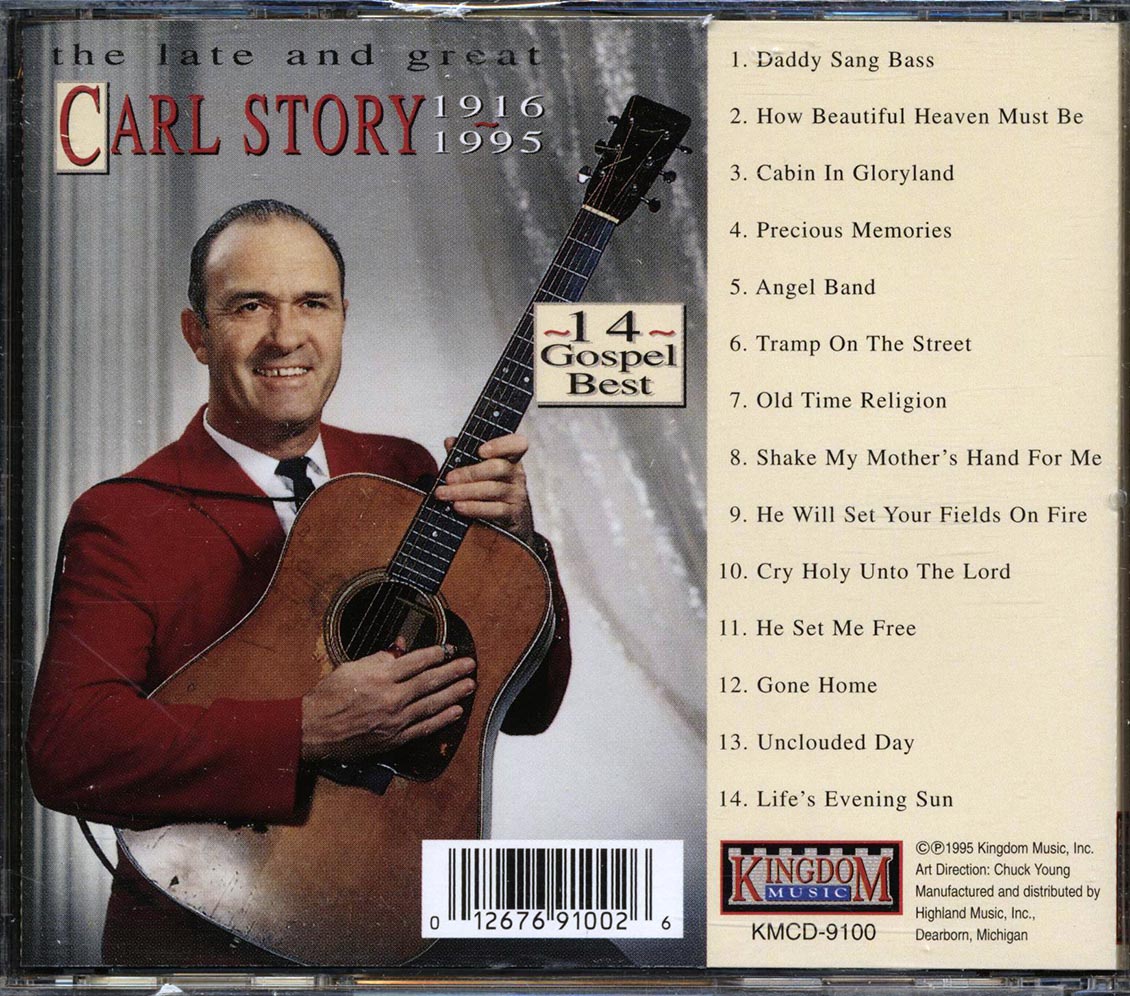 Carl Story - The Late And Great Carl Story 1916-1995
