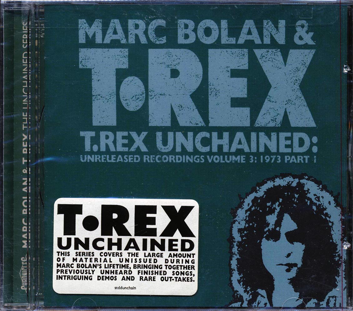 Mark Bolan & T-Rex - T-Rex Unchained: Unreleased Recordings Volume 3: 1973 Part 1 (marked/ltd stock)