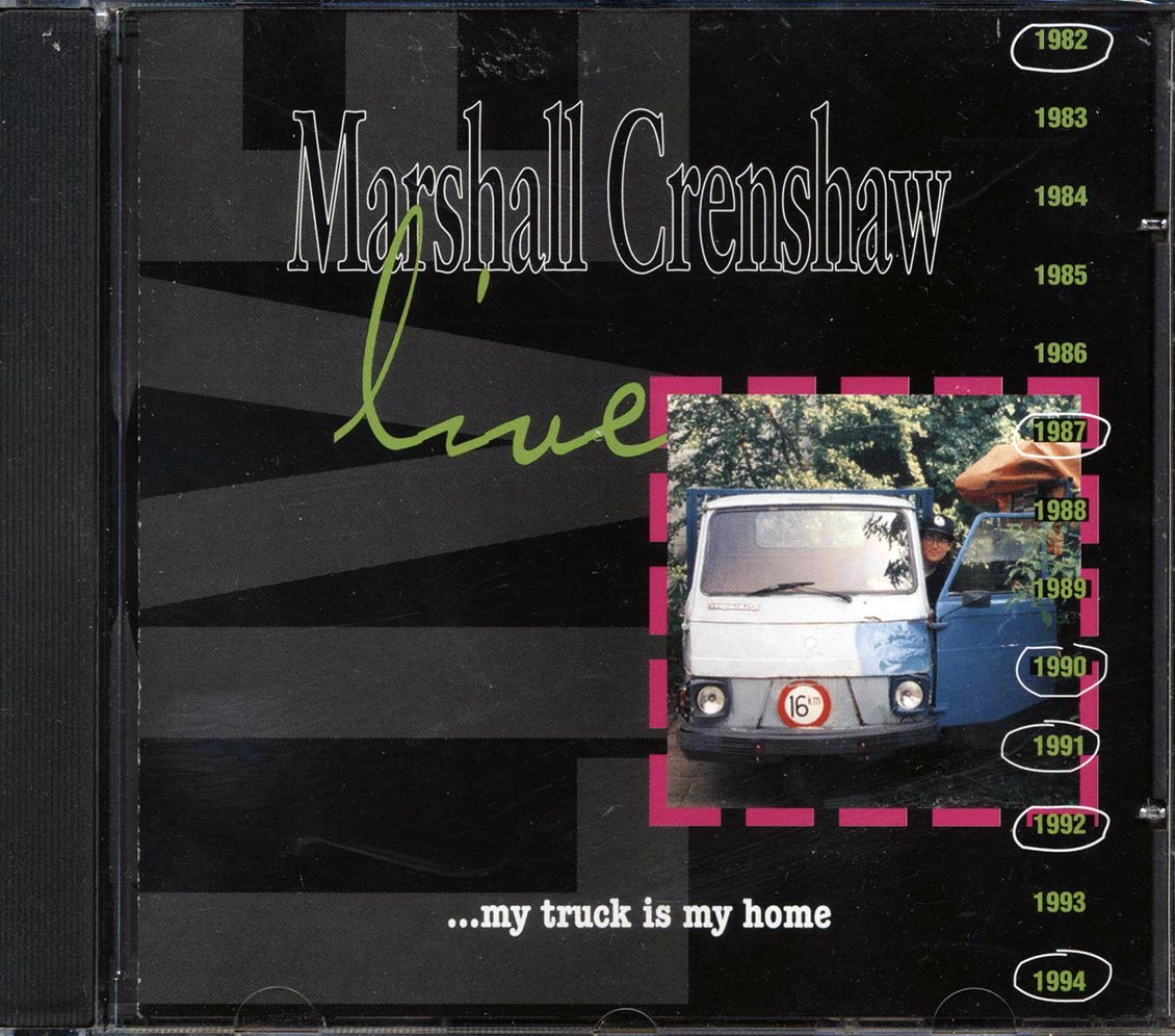Marshall Crenshaw - Marshall Crenshaw Live: My Truck Is My Home