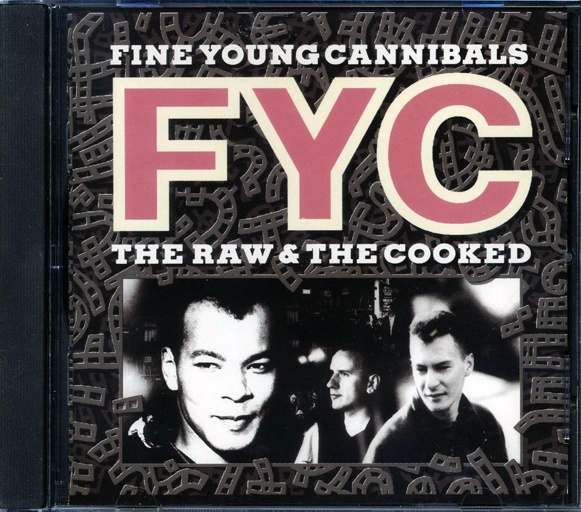 Fine Young Cannibals - The Raw & The Cooked