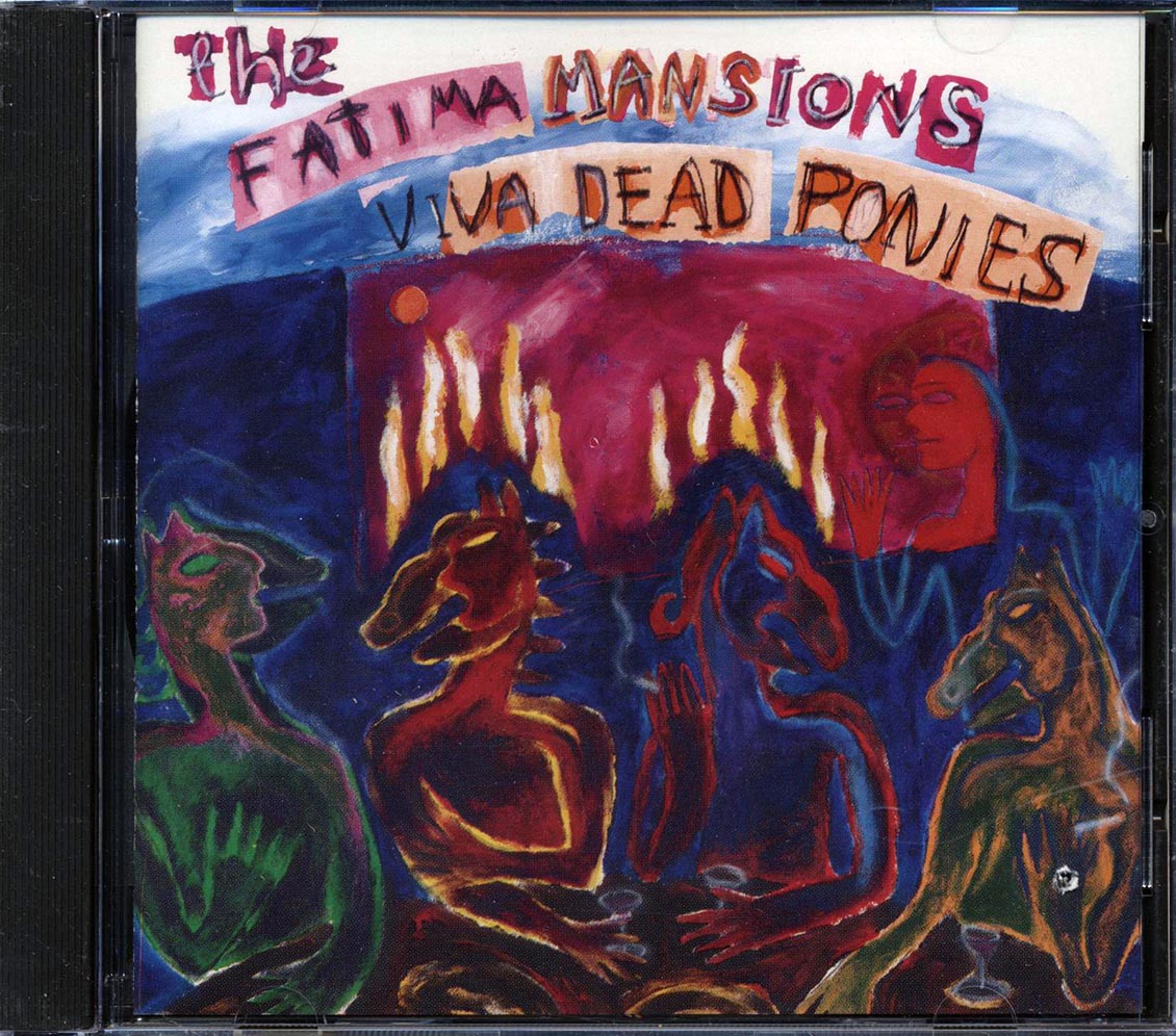 The Fatima Mansions - Viva Dead Ponies
