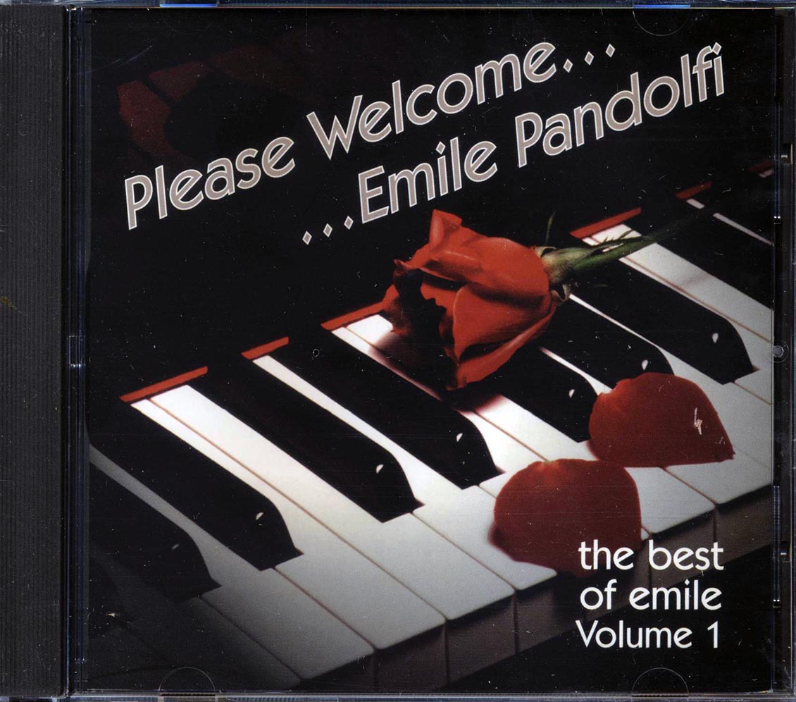 Emile Pandolfi - Please Welcome Emile Pandolfi: The Best Of Emile Volume 1