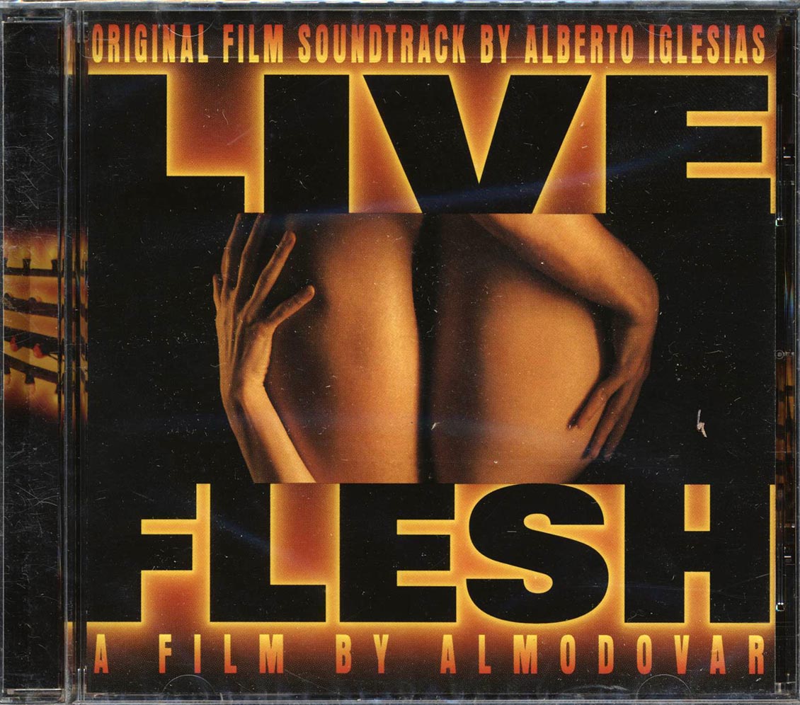 Alberto Iglesias - Live Flesh