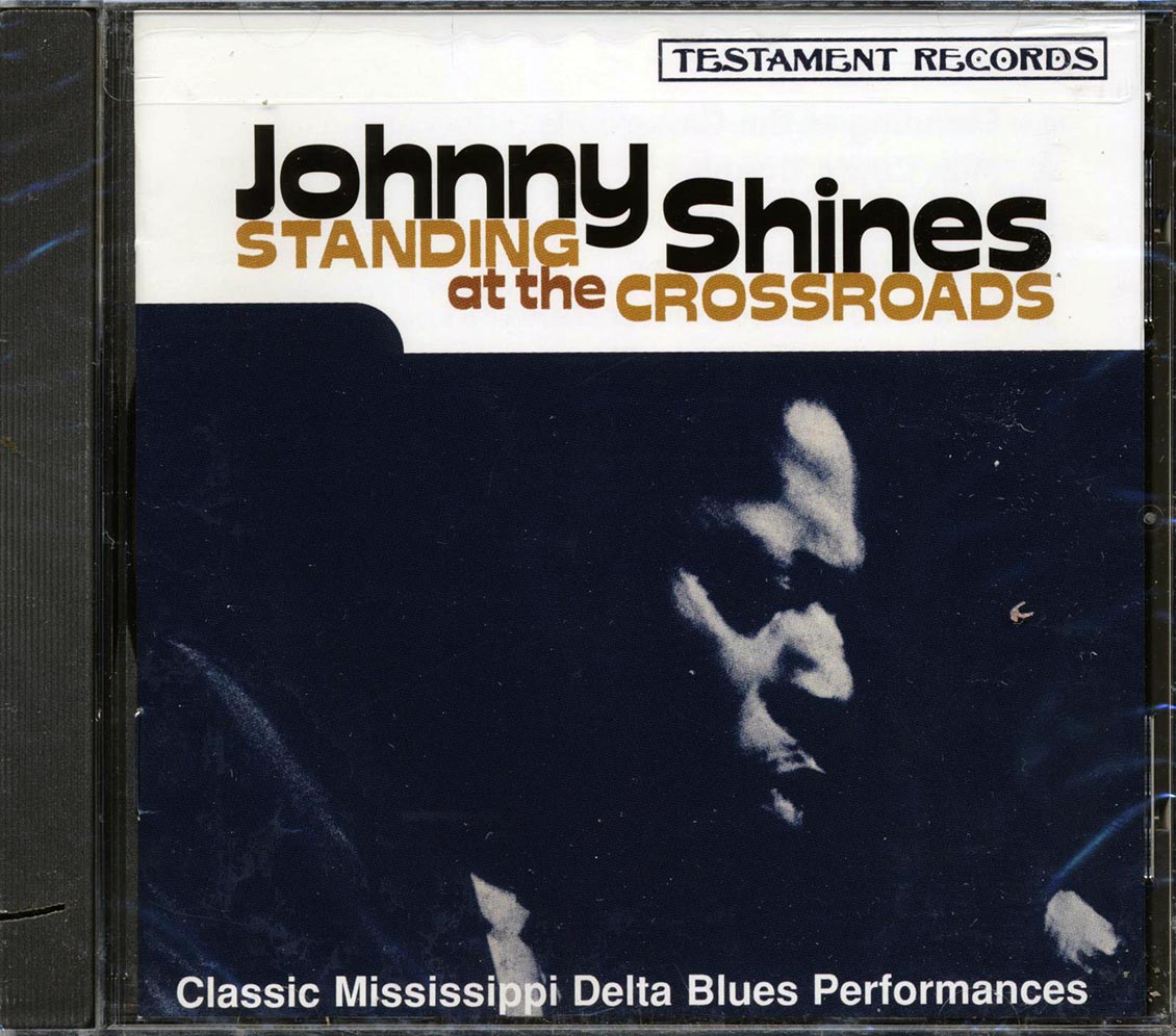 Johnny Shines - Standing At The Crossdroads (marked/ltd stock)