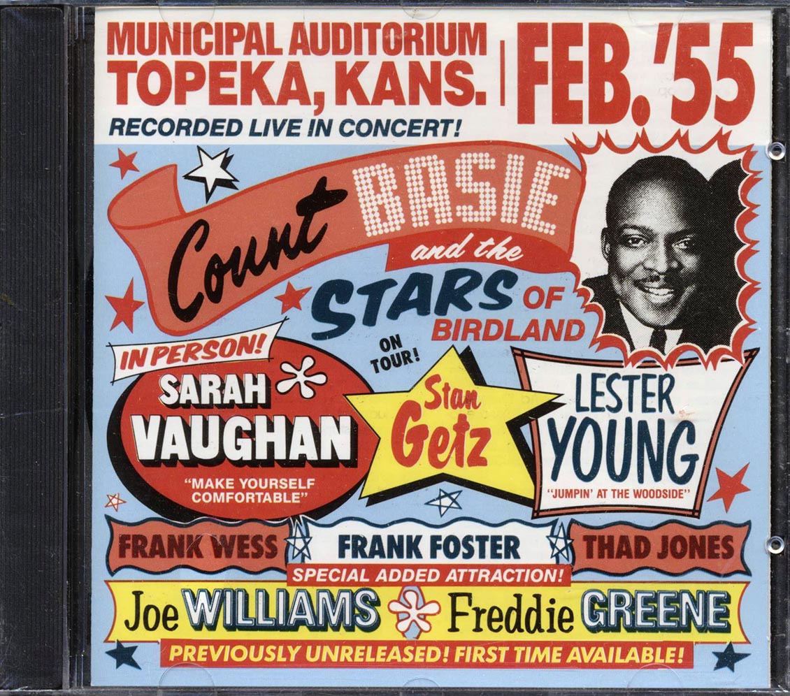 Count Basie - Count Basie And The Stars Of Birdland On Tour: Topeka Kansas 1955