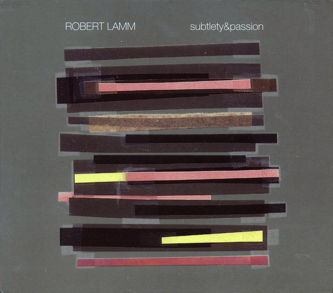 Robert Lamm - Subtlety & Passion