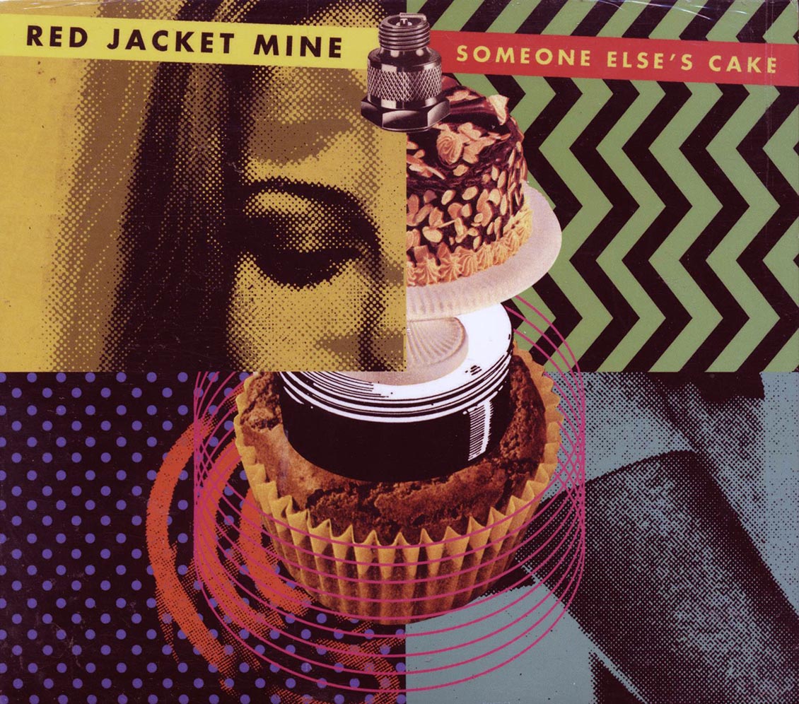 Red Jacket Mine - Someone Else's Cake