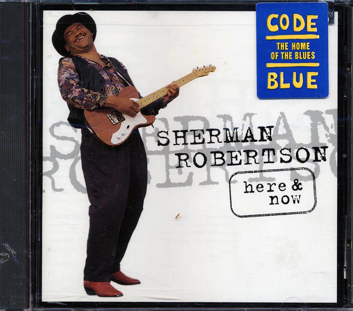 Sherman Robertson - Here & Now
