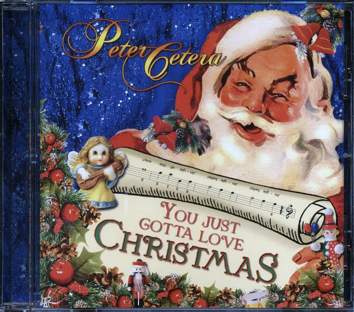 Peter Cetera - You Just Gotta Love Christmas
