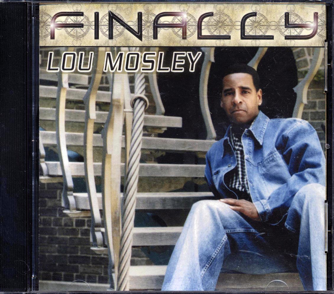 Lou Mosley - Finally